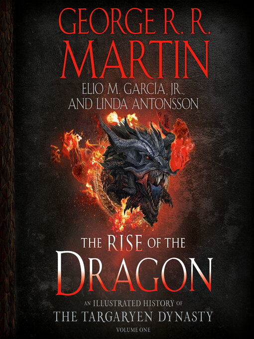 Title details for The Rise of the Dragon by George R. R. Martin - Available